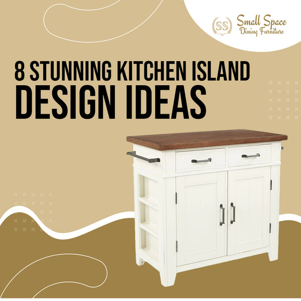 8 Stunning Kitchen Island Design Ideas