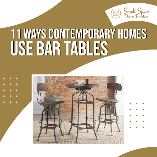 11 Ways Contemporary Homes Use Bar Tables